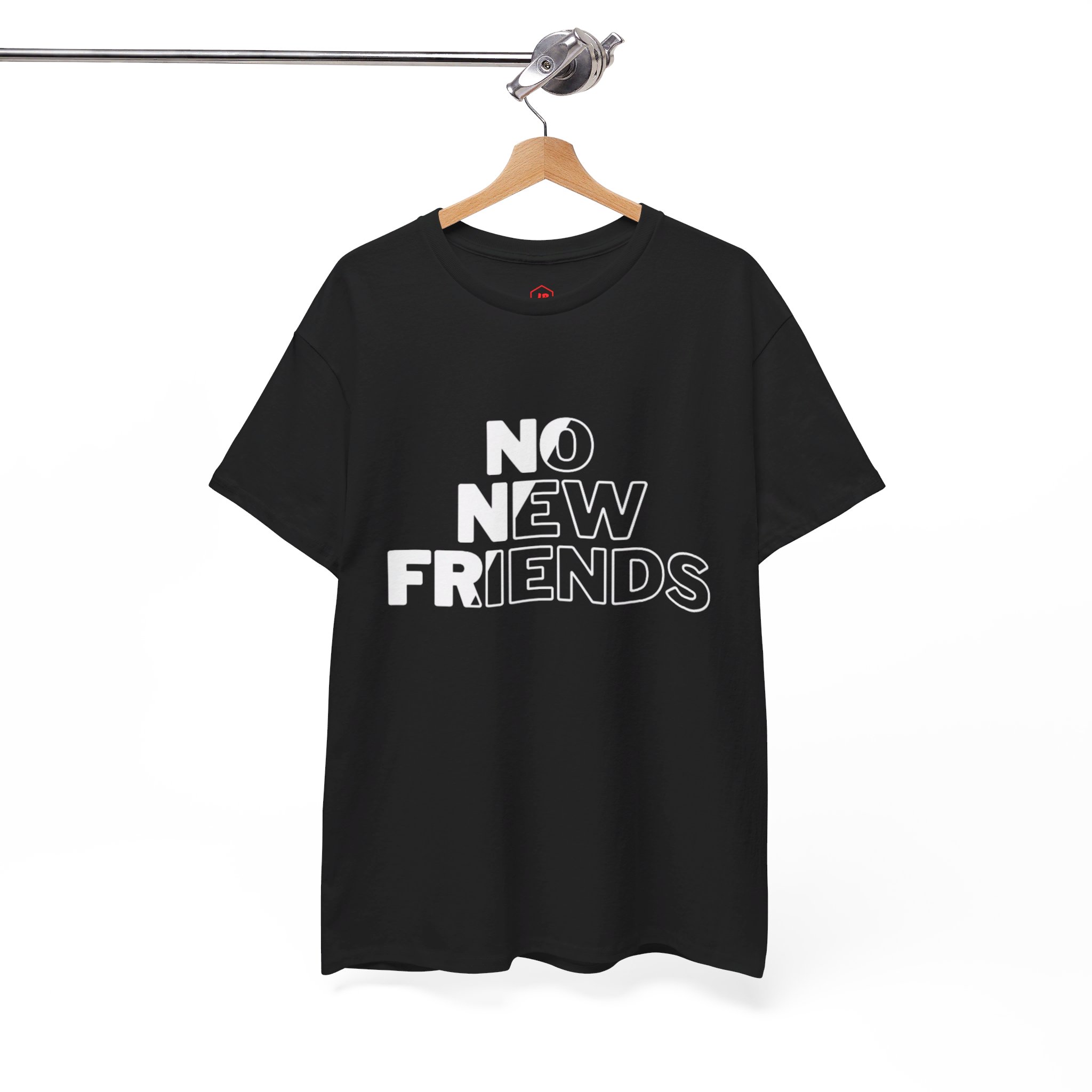 Premium No New Friends Black T-Shirt