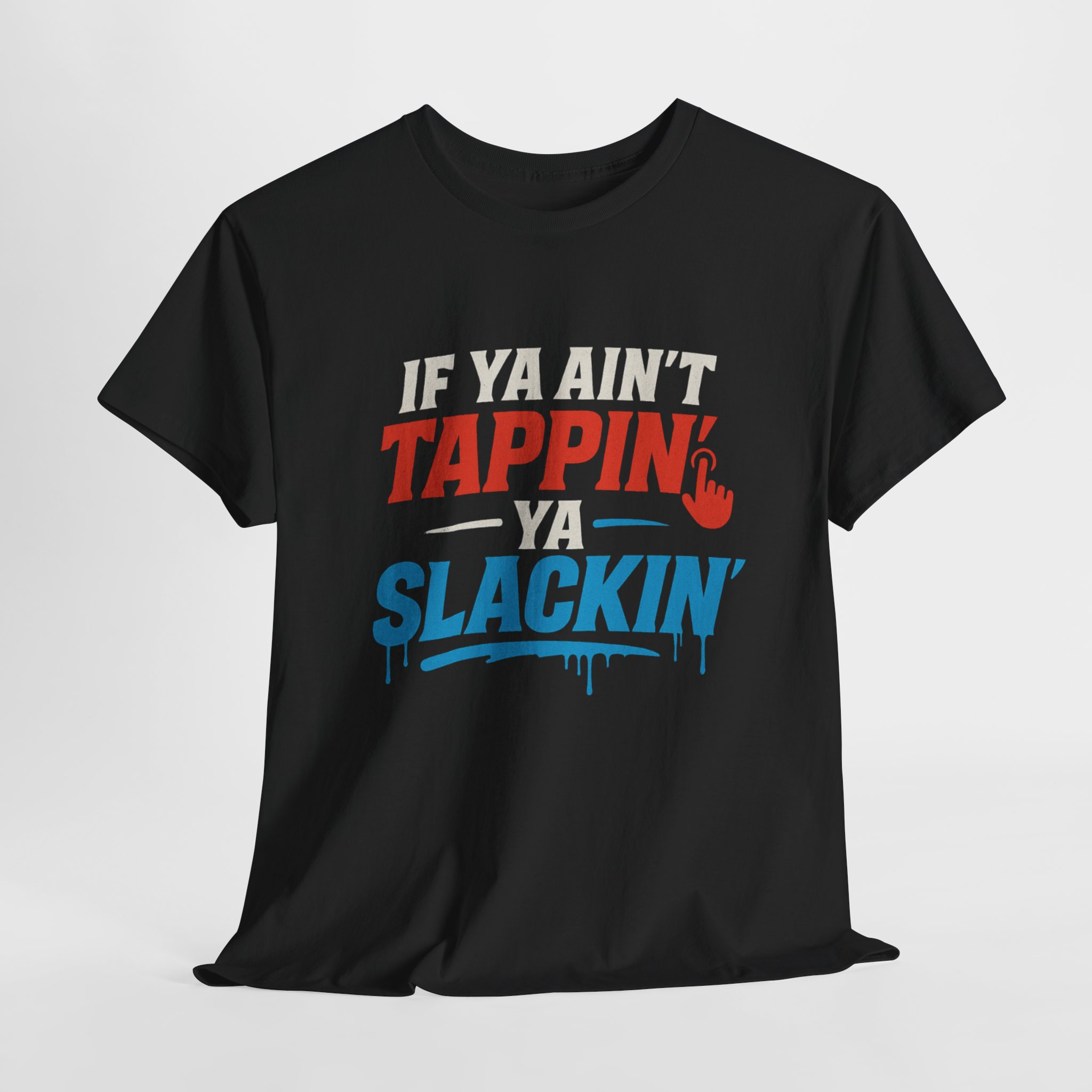 Casual Wear Shirt - TAPPIN YA SLACKIN